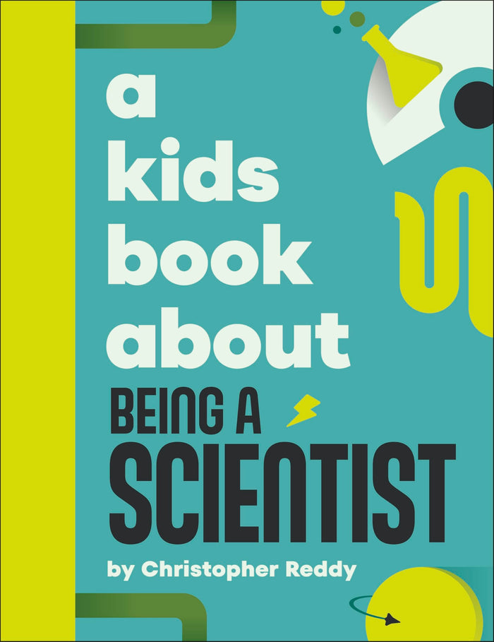 A Kids Book About Being A Scientist by Christopher Reddy - Hardcover cover