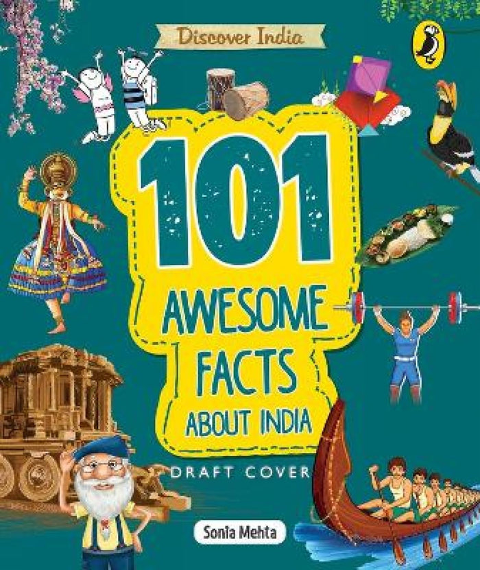 Discover India: 101 Awesome Facts about India by Sonia Mehta - Paperback cover