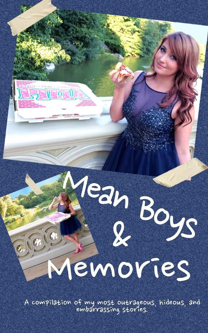 Mean Boys & Memories: A compilation of my most hideous, outrageous, and embarrassing moments. by Stephanie Matto - Paperback cover