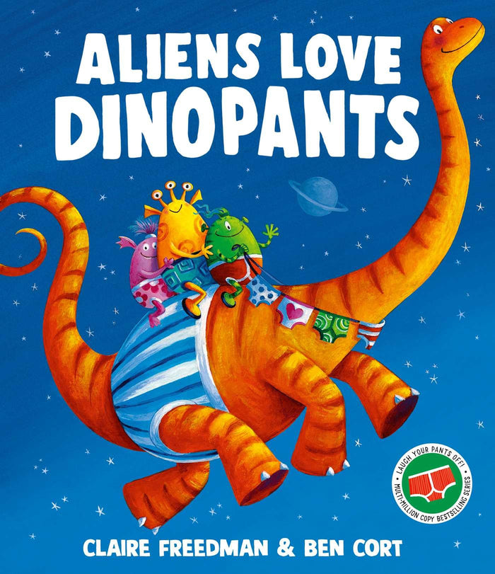 Simon Schuster Aliens Love Dinopants. by Claire Freedman - Paperback cover