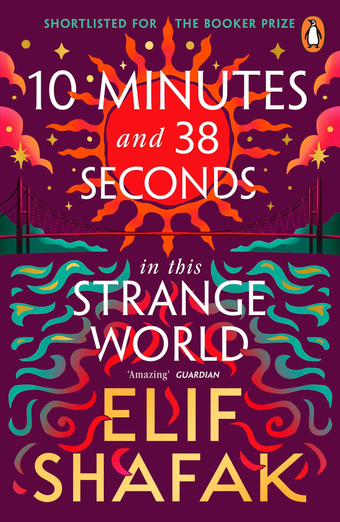 10 minutes 38 seconds in this strange world by Elif Shafak - Paperback cover