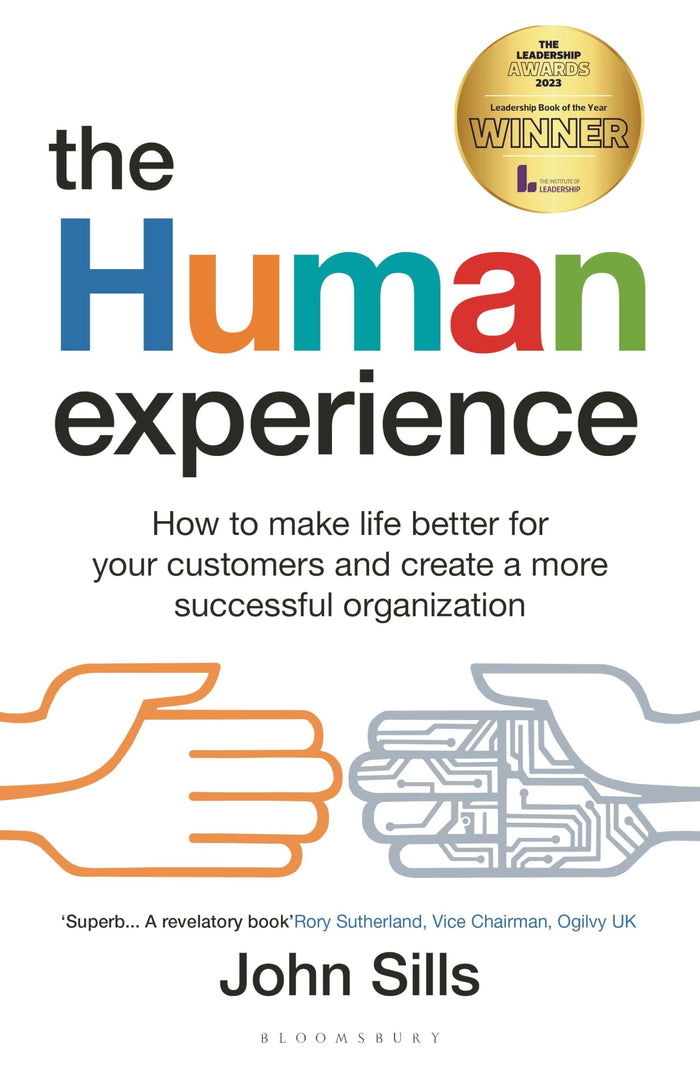 The Human Experience: How to make life better for your customers and create a more successful organization by John Sills - Paperback cover