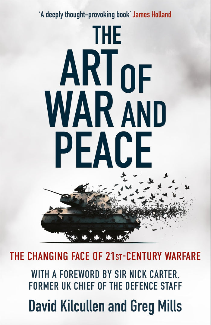 The Art of War and Peace: The Changing Face of 21st Century Warfare by David Kilcullen - Paperback cover