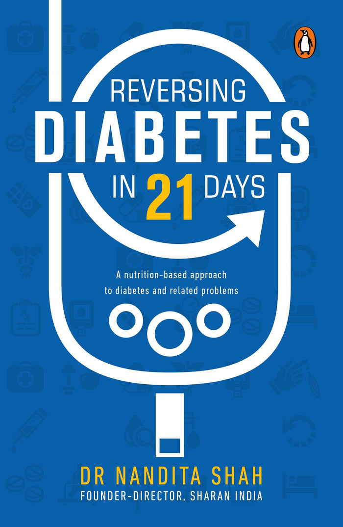 Reversing Diabetes in 21 Days by Nandita Shah - Paperback cover