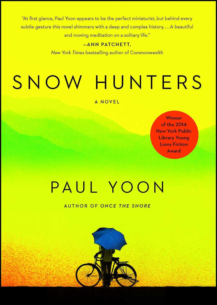Snow Hunters: A Novel by Paul Yoon - Paperback cover