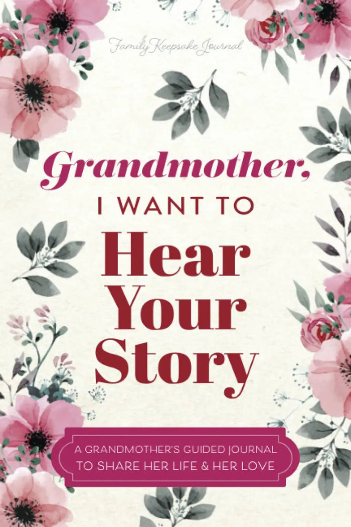 Grandmother, I Want to Hear Your Story-  Hardcover image 1