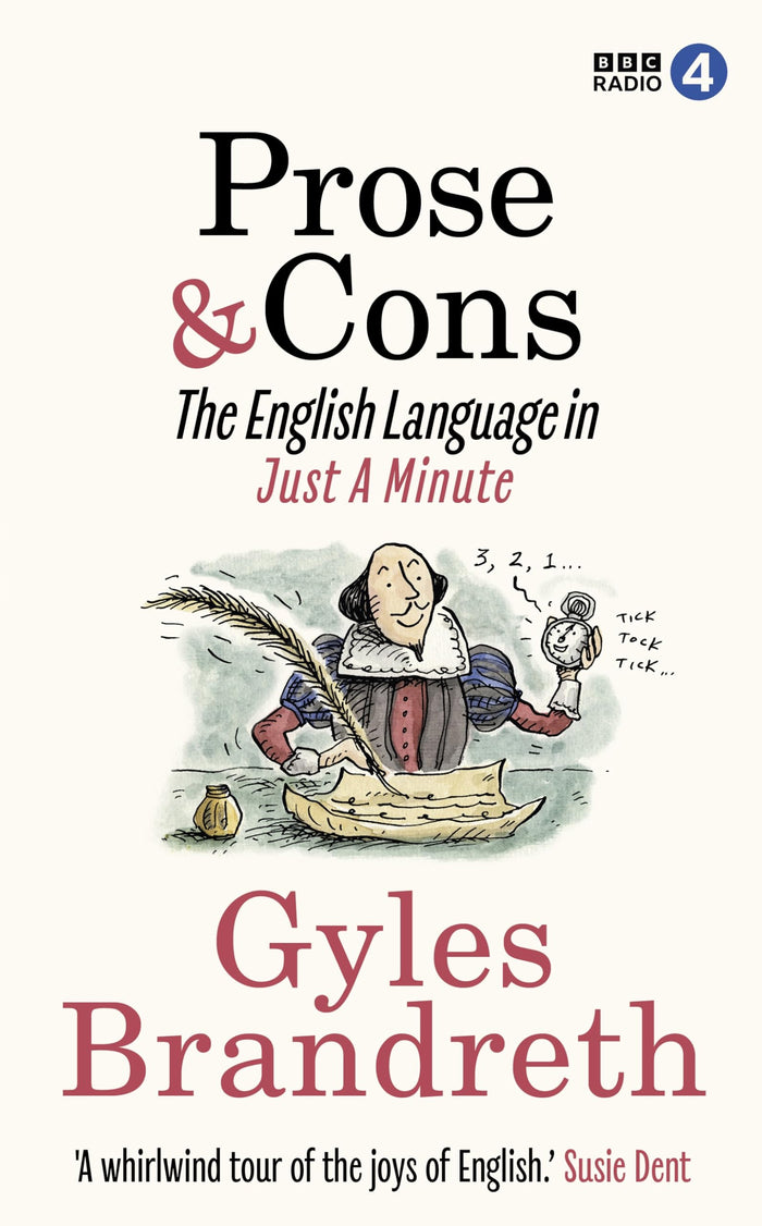 Prose & Cons: The English Language in Just a Minute by Gyles Brandreth - Hardcover cover