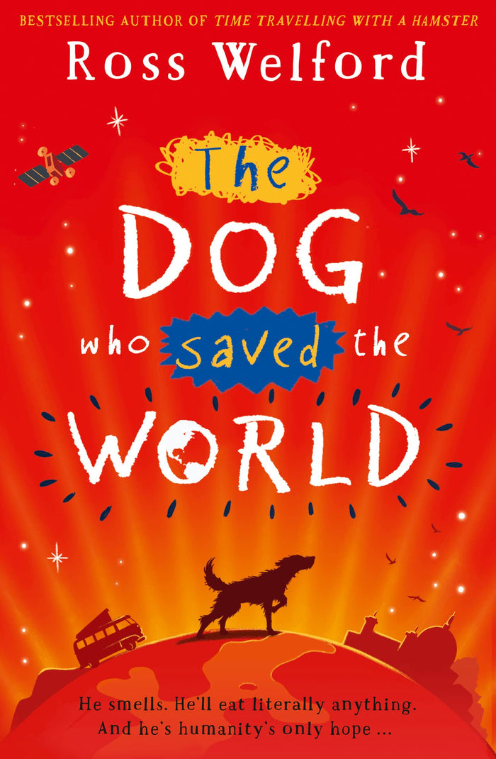 The Dog Who Saved the World by Ross Welford - Paperback cover