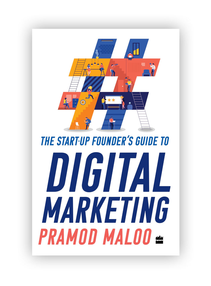The Start-up Founder's Guide to Digital Marketing by Pramod Maloo - Paperback cover