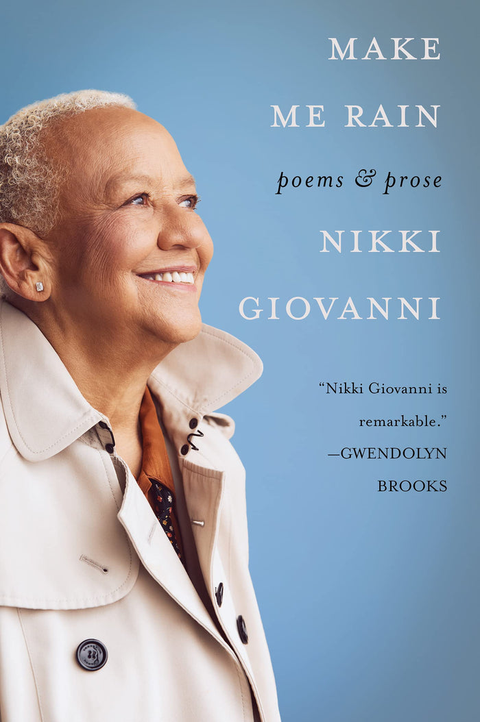 Make Me Rain: Poems & Prose by Nikki Giovanni - Paperback cover