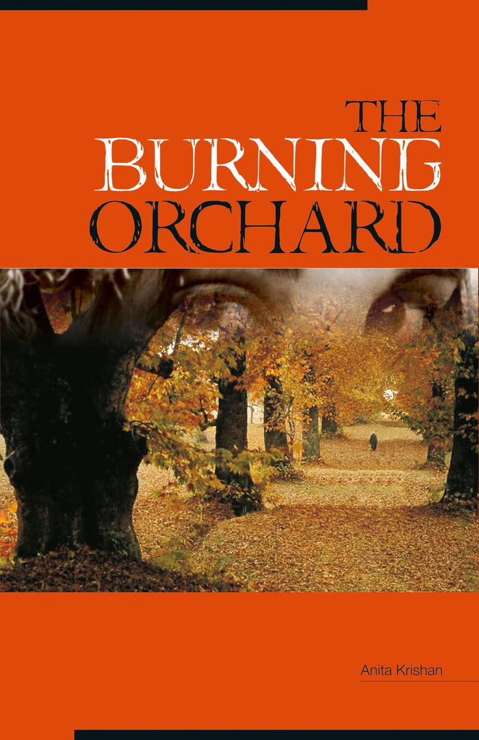 The Burning Orchard by Anita Krishan - Paperback cover