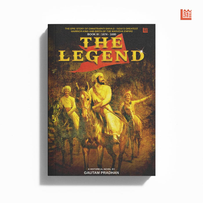 The Legend: Shivaji Trilogy Book III by Gautam Pradhan - Paperback cover