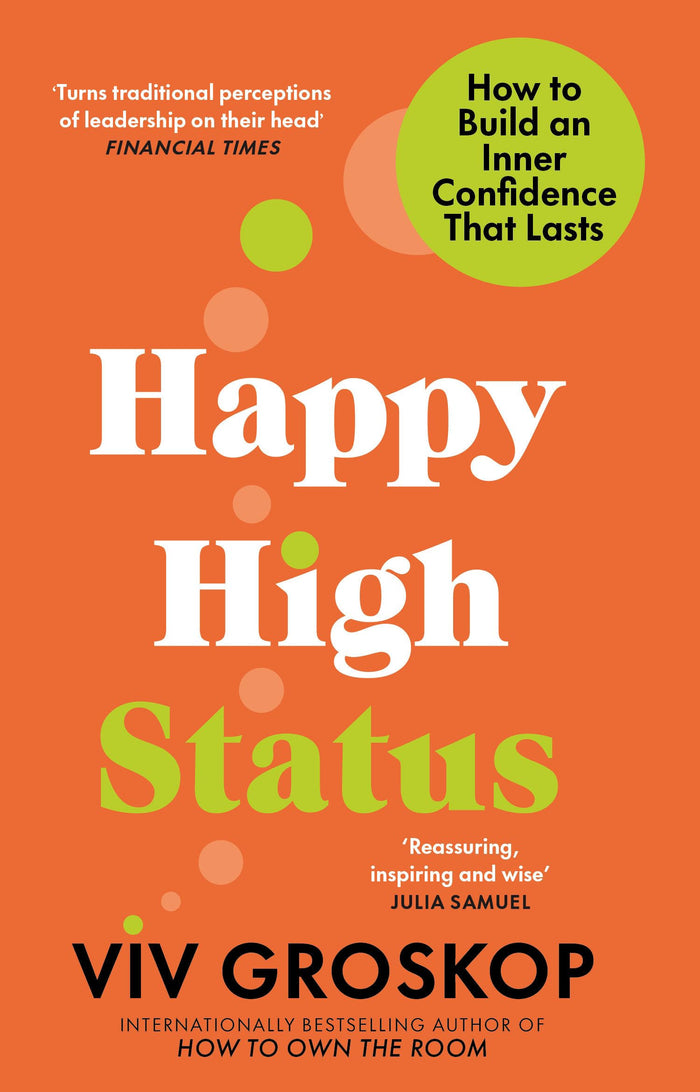 Happy High Status: How to Be Effortlessly Confident by Viv Groskop - Paperback cover