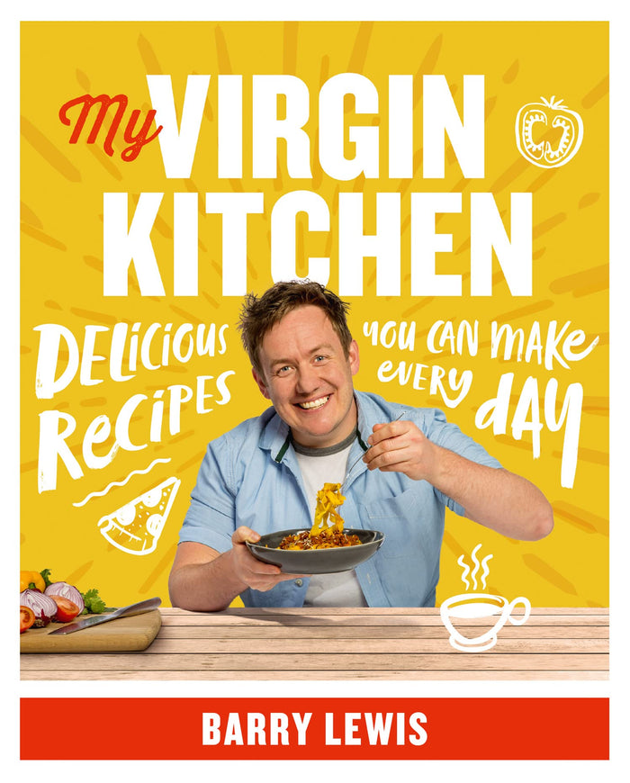 My Virgin Kitchen: Delicious recipes you can make every day by Barry Lewis - Paperback cover
