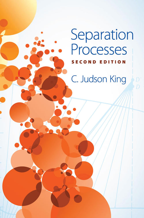 Separation Processes: Second Edition by C. Judson King - Paperback cover