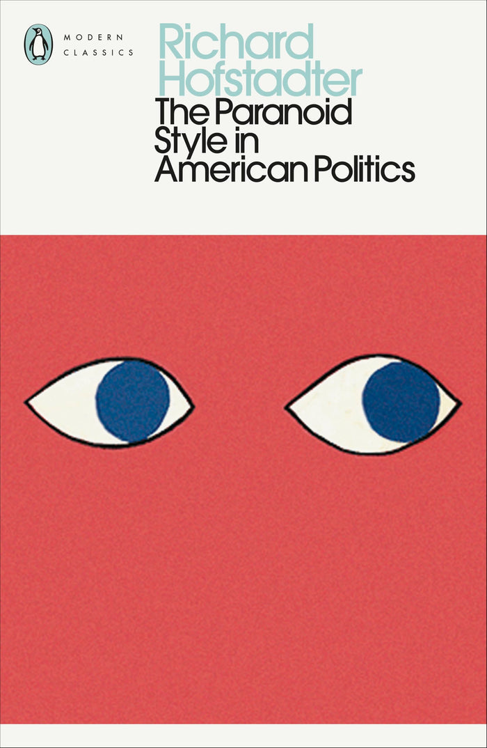 The Paranoid Style in American Politics by Richard Hofstadter - Paperback cover