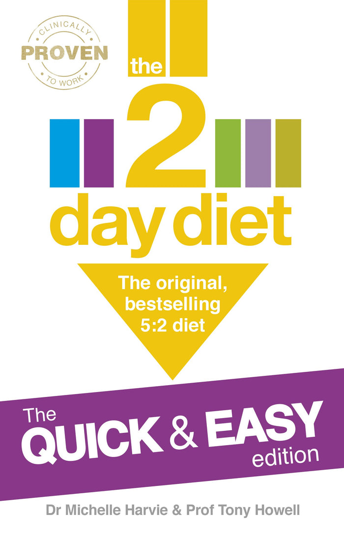 The 2-Day Diet: The Quick & Easy Edition: The original, bestselling 5:2 diet by Michelle Harvie - Paperback cover