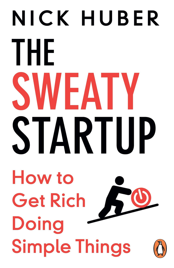 The Sweaty Startup by Nick Huber - Paperback cover