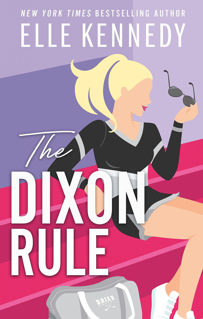 The Dixon Rule: The addictive, must-read hockey romance from TikTok sensation, Elle Kennedy! by Elle Kennedy - Paperback cover