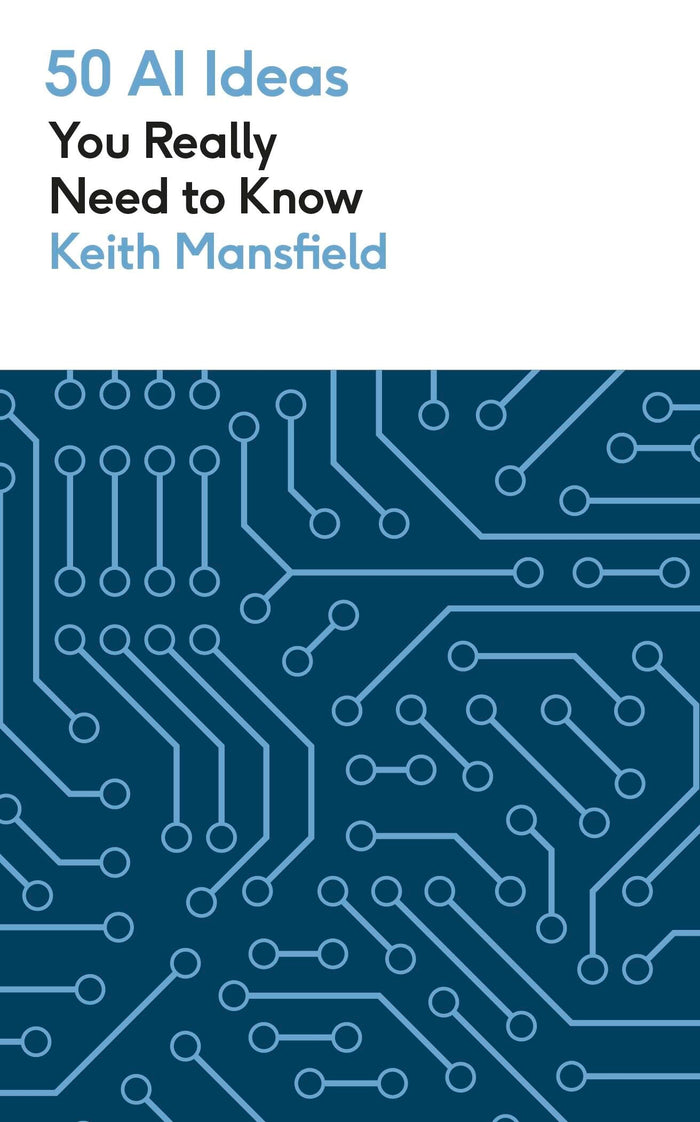 50 AI Ideas You Really Need to Know by Keith Mansfield - Mass Market Paperback cover