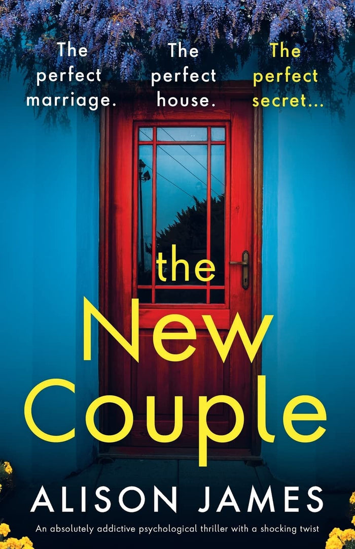 The New Couple: An absolutely addictive psychological thriller with a shocking twist by Alison James - Paperback cover