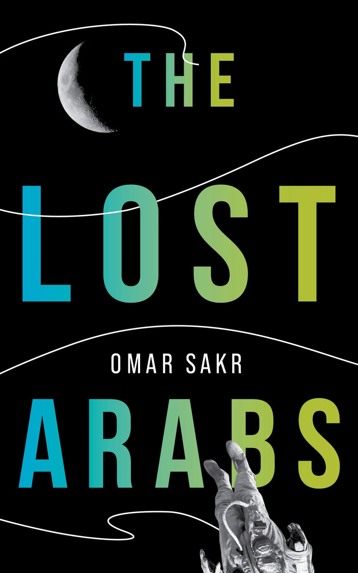 The Lost Arabs by Omar Sakr - Paperback cover