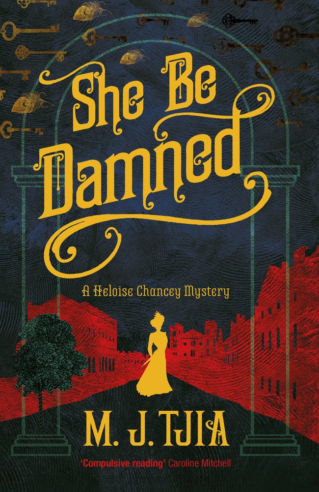 She Be Damned: A Heloise Chancey Mystery (1) by M.J. Tjia - Paperback cover