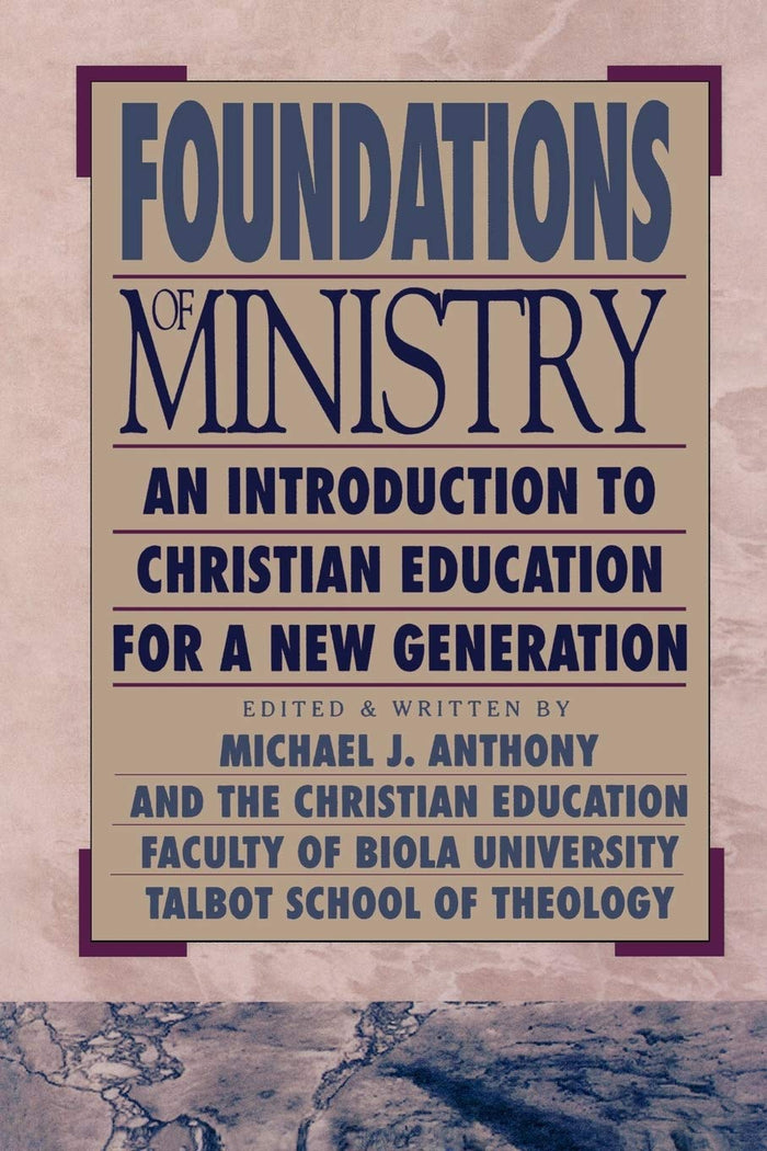 Foundations of Ministry: An Introduction to Christian Education for a New Generation (Bridgepoint Books) - Paperback cover