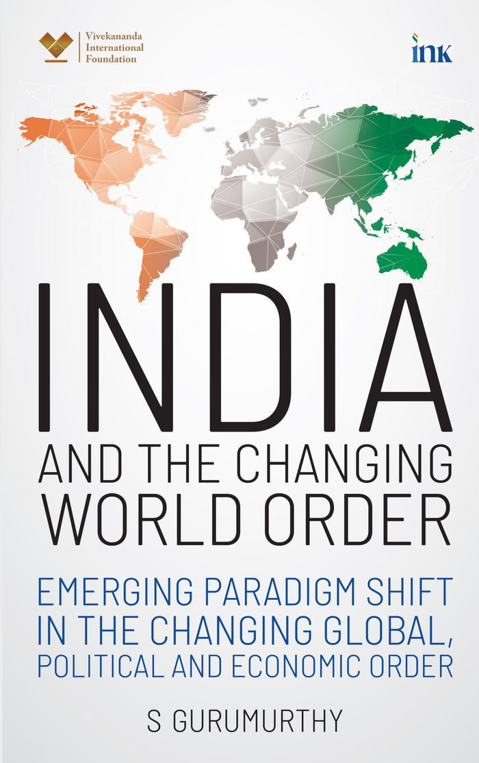 Occam (An imprint of BluOne Ink) India and the Changing World Order (Emerging paradigm shift in the changing global, political and economic order) by S. Gurumurthy - Hardcover cover