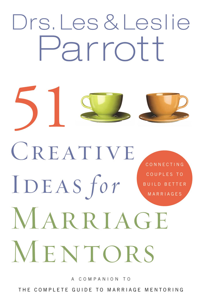 51 Creative Ideas for Marriage Mentors: Connecting Couples to Build Better Marriages by Les Parrott - Paperback cover