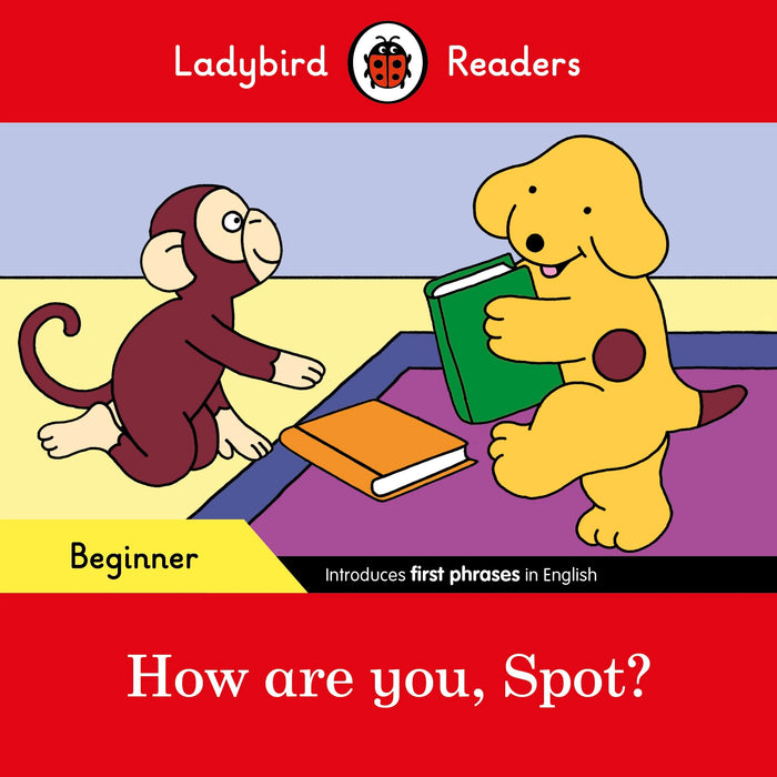 How are you Spot Ladybird Readers Beg by Ladybird - Paperback cover