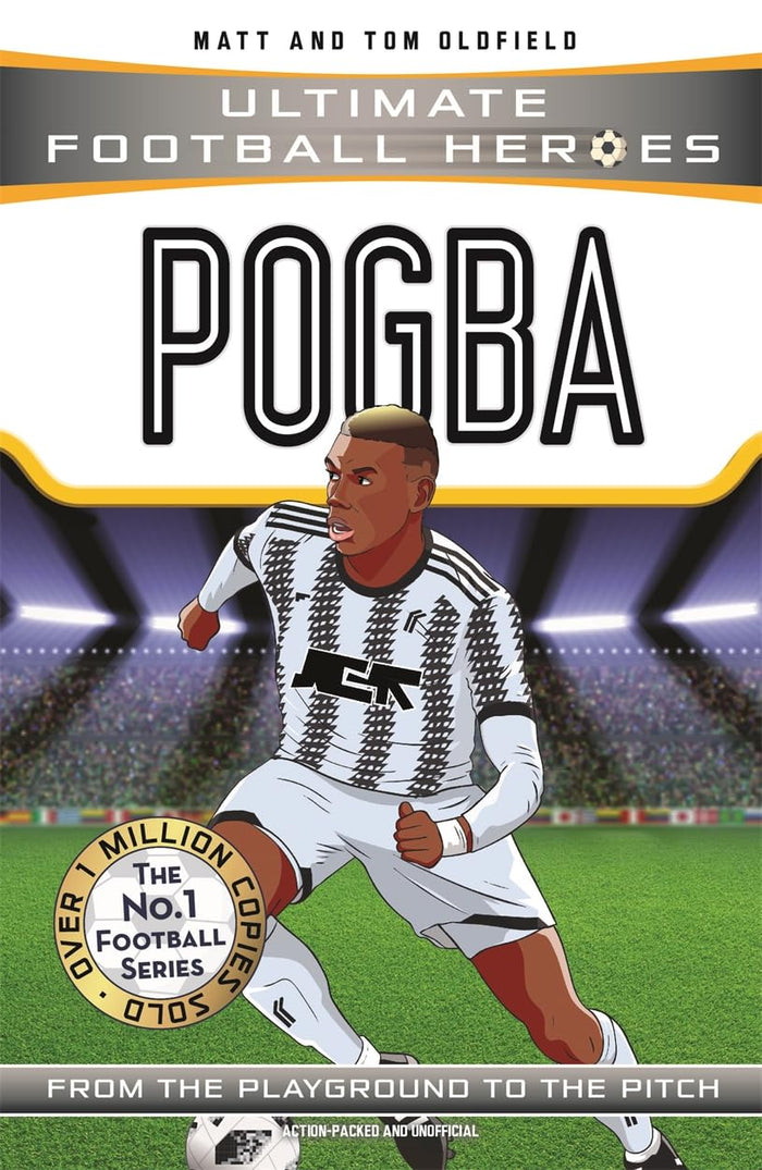Pogba: From the Playground to the Pitch (Ultimate Football Heroes) by Matt Oldfield - Paperback cover