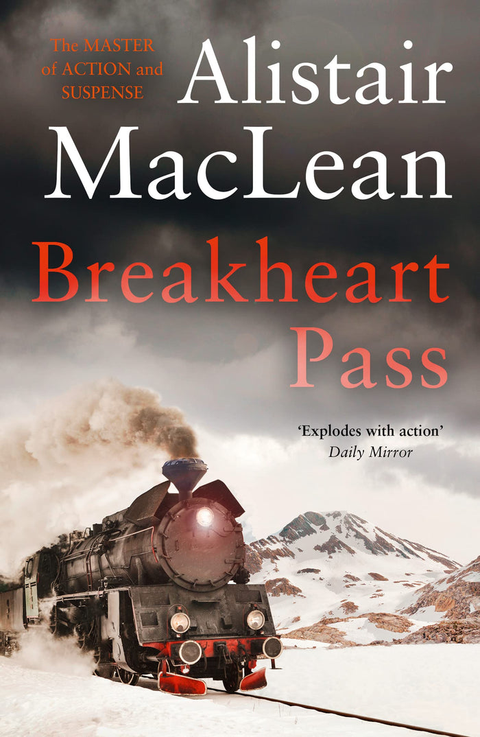 Breakheart Pass: A compelling historical western adventure novel by Alistair MacLean - Paperback cover