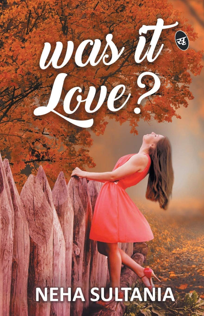 Was it Love? by Neha Sultania - Paperback cover