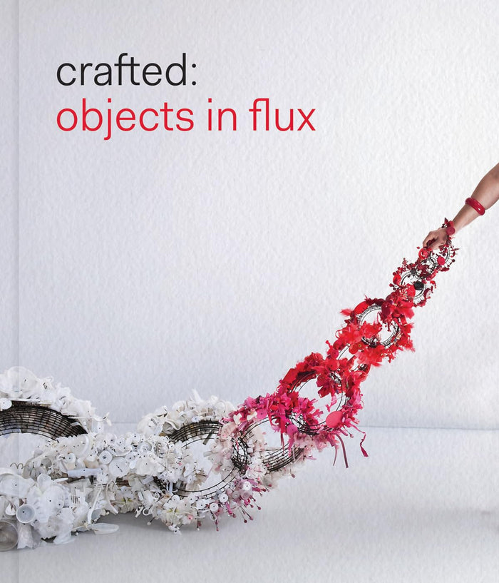 Crafted: Objects in Flux by contributor - Hardcover cover