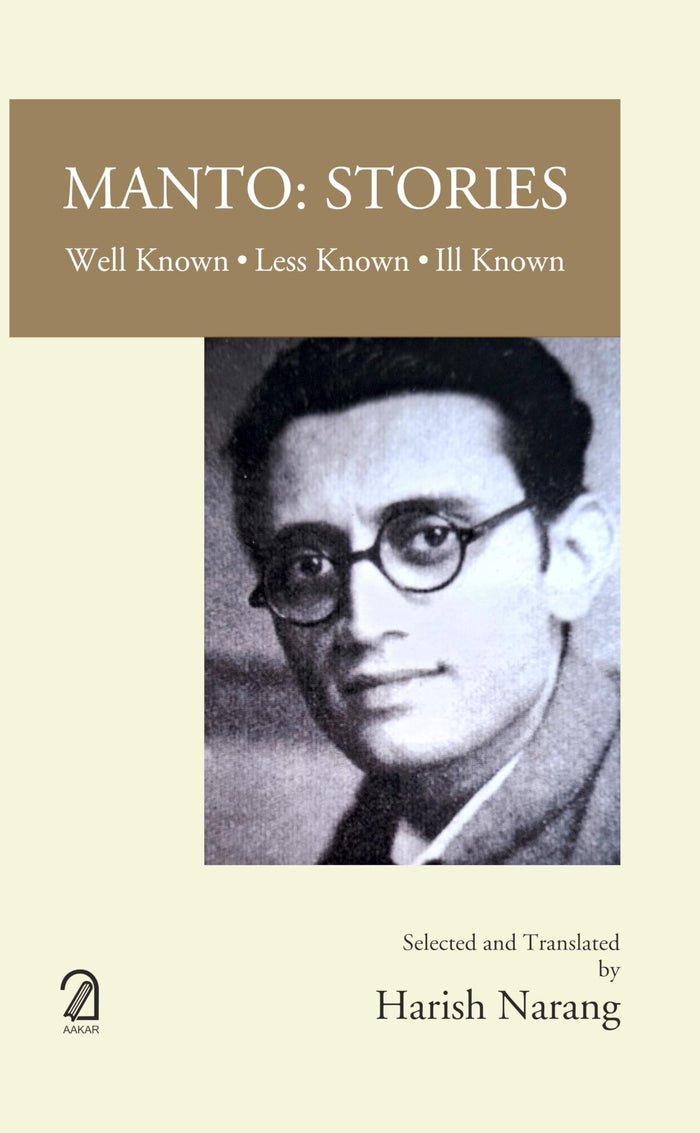 AAKAR BOOKS Manto: Stories - Well Known, Less Known, Ill Known by Harish Narang - Paperback cover