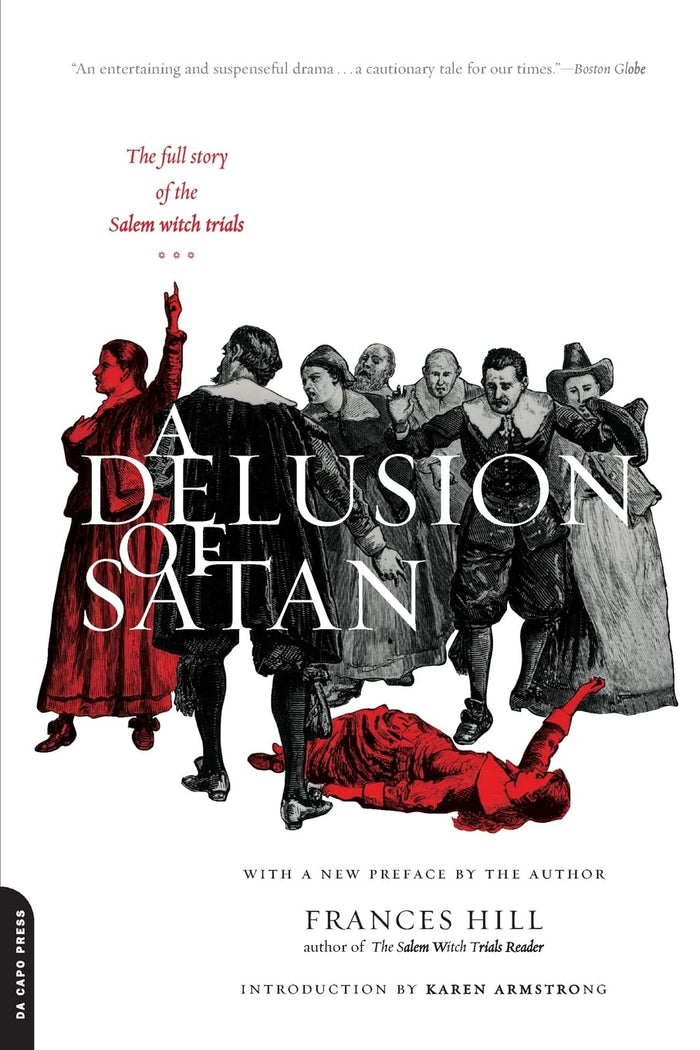 A Delusion Of Satan: The Full Story Of The Salem Witch Trials by Frances Hill - Paperback cover