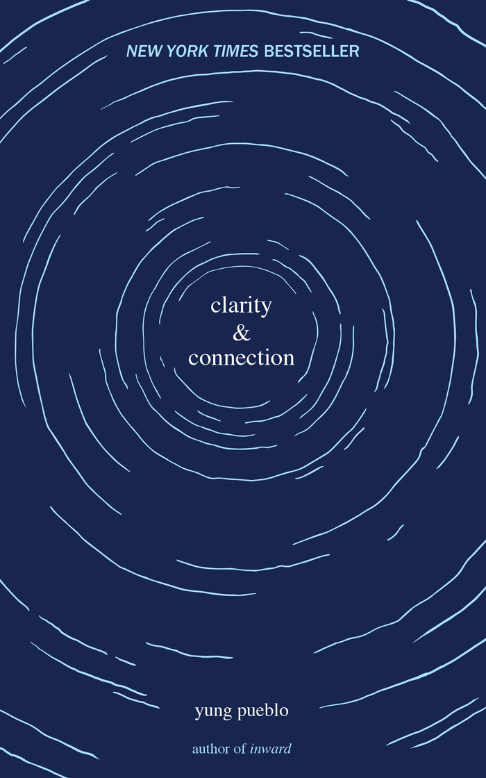Clarity & Connection (The Inward Trilogy) by yung pueblo - Paperback cover
