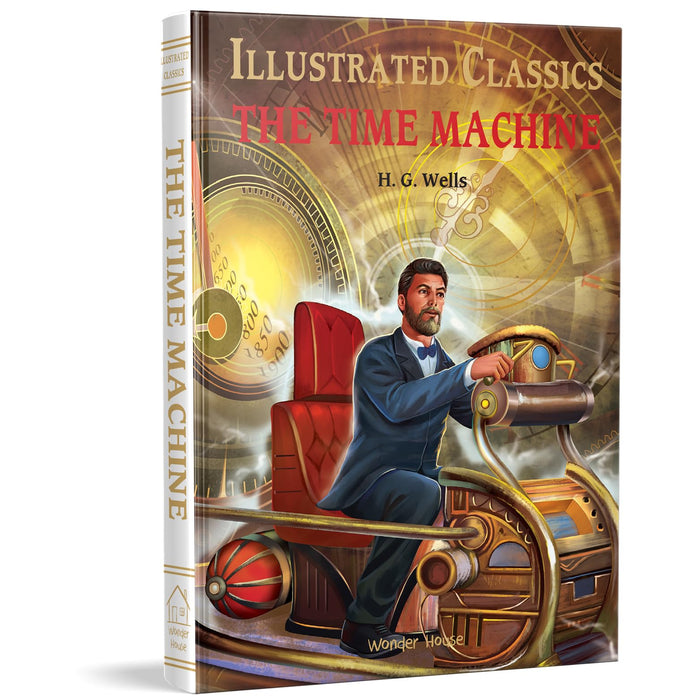 Illustrated Classics - Time Machine: Abridged Novels With Review Questions by Wonder House Books - Hardcover cover