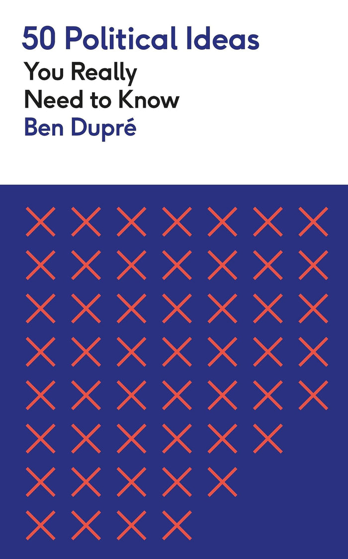 50 Political Ideas You Really Need to Know by Ben Dupré - Mass Market Paperback cover