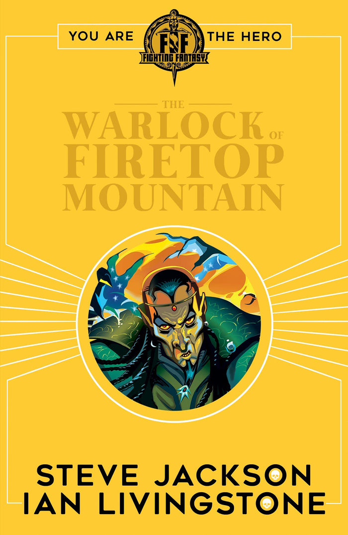 Fighting Fantasy #1: The Warlock of Firetop Mountain by Ian Livingstone and Steve Jackson - Paperback cover