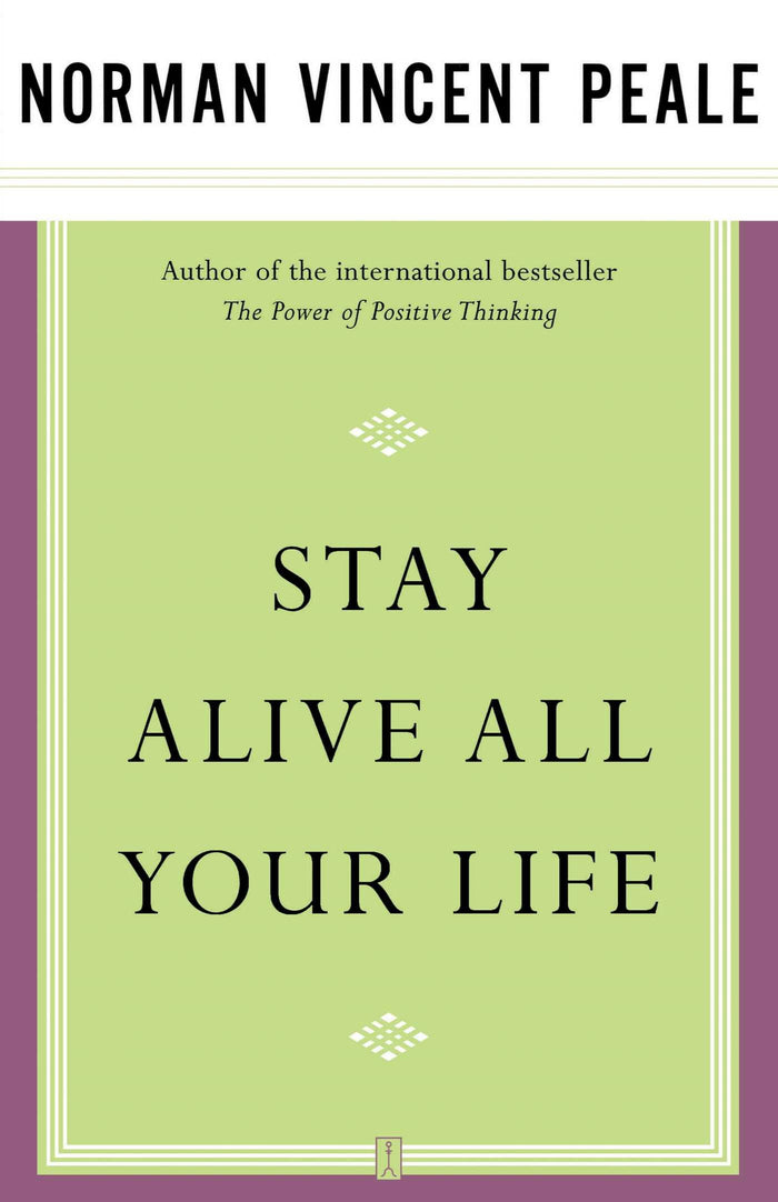 Stay Alive All Your Life by Dr. Norman Vincent Peale - Paperback cover