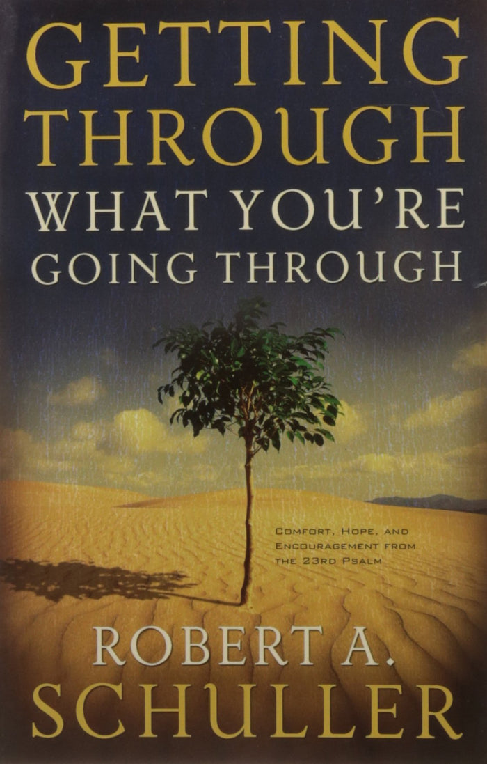 Getting Through What You're Going Through by Robert H. Schuller - Paperback cover