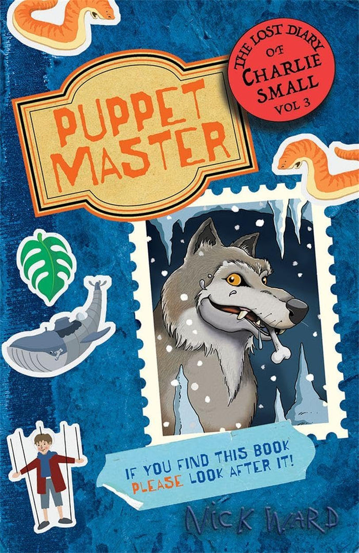 The Lost Diary of Charlie Small Volume 3: The Puppet Master by Nick Ward - Paperback cover