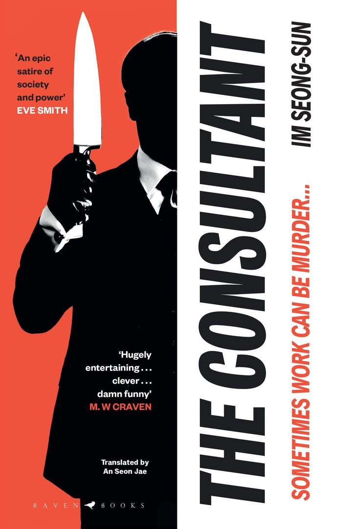 Raven Books The Consultant The darkly funny, satirical Korean thriller. by Seong-sun Im - Paperback cover