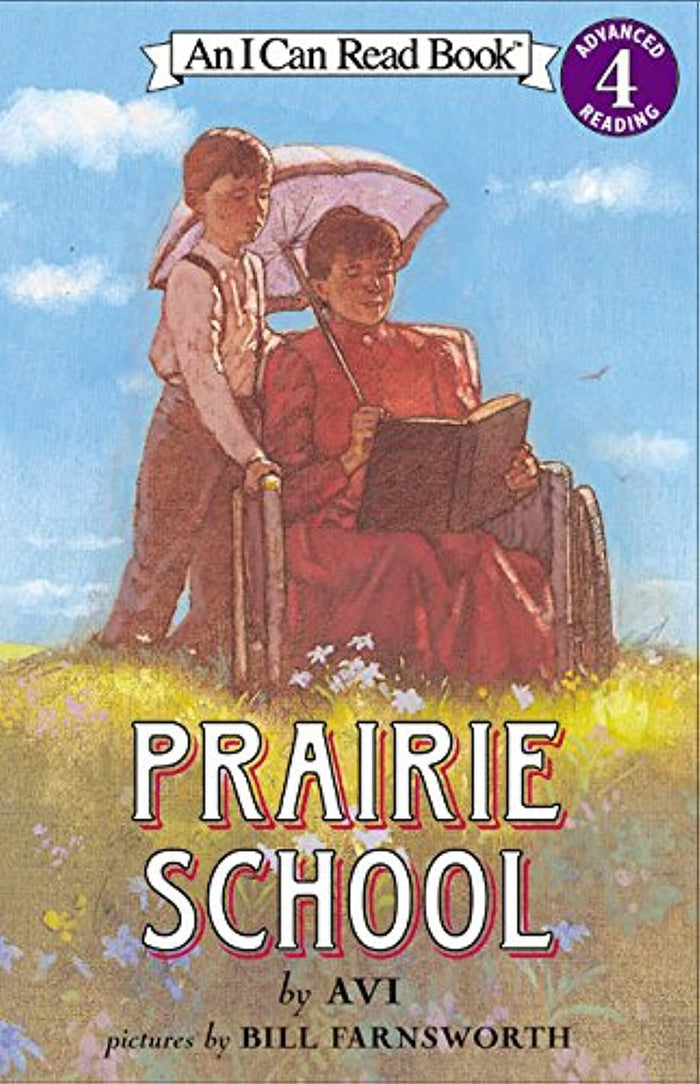 Prairie School: A Life-Changing Picture Book for Kids (Ages 4-8) about a Farm Boy Learning to Read in 1880s Colorado (I Can Read Level 4, 18) by Avi - Paperback cover