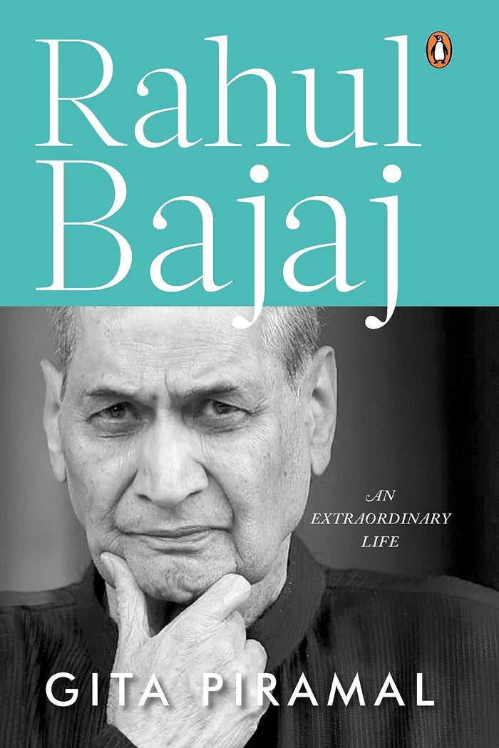 Rahul Bajaj: An Extraordinary Life by Gita Piramal - Hardcover cover