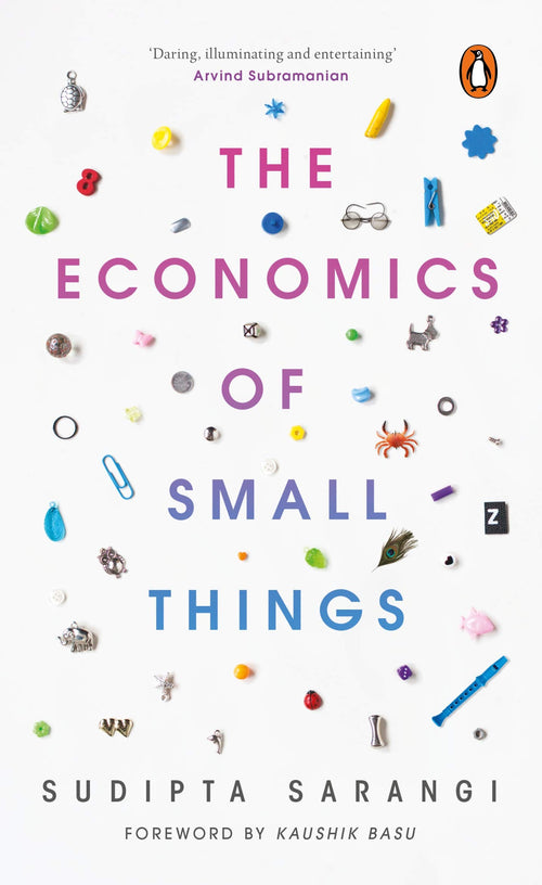 Economics of Small Things by Sudipta Sarangi - Paperback cover