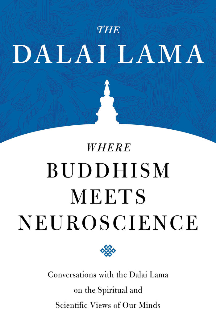 Where Buddhism Meets Neuroscience: Conversations with the Dalai Lama on the Spiritual and Scientific Views of Our Minds (Core Teachings of Dalai Lama) by H.H. the Fourteenth Dalai Lama - Paperback cover