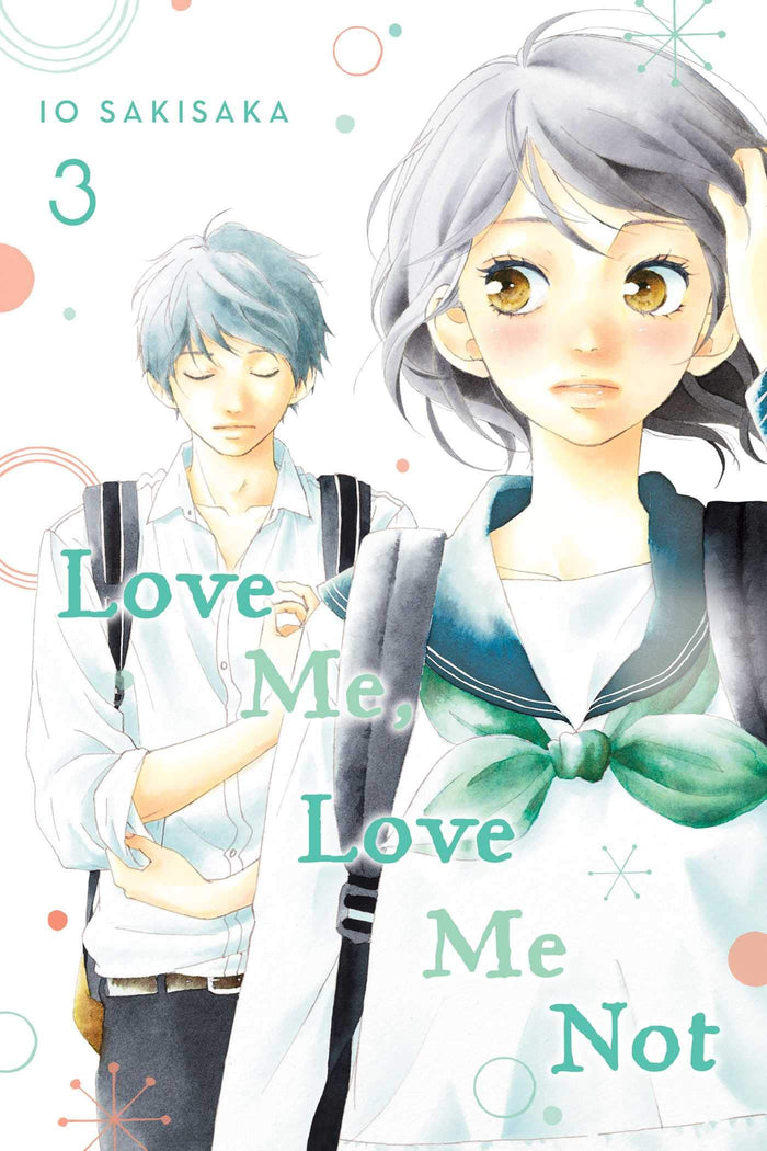 Love Me, Love Me Not, Vol. 3 by Io Sakisaka - Paperback cover